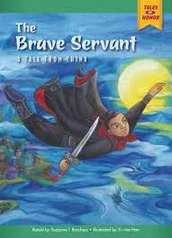 A Brave Servant: A Tale from China: Tales of Honor