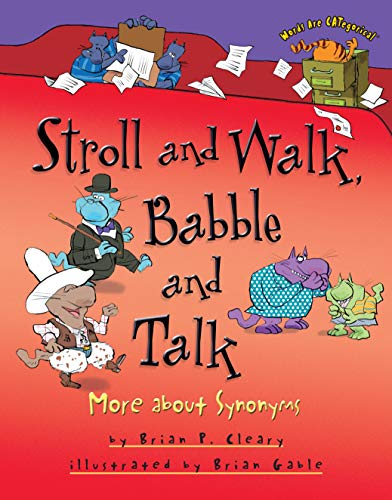 Stroll and Walk Babbble and Talk: More About Synonyms: Words Are CATegorical 