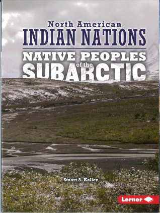 Sub Arctic: Native Peoples: North American Indian Nations 