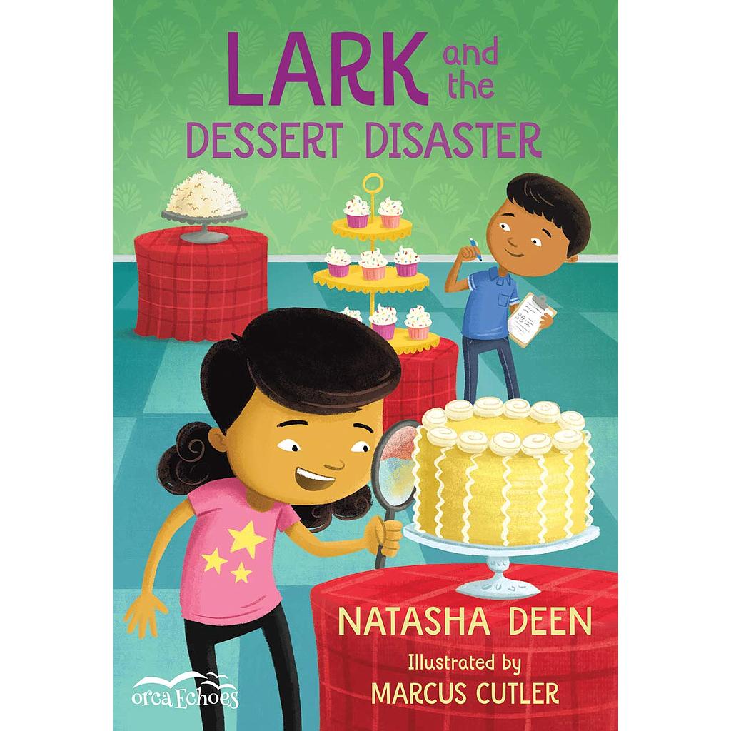 Lark and the Dessert Disaster
