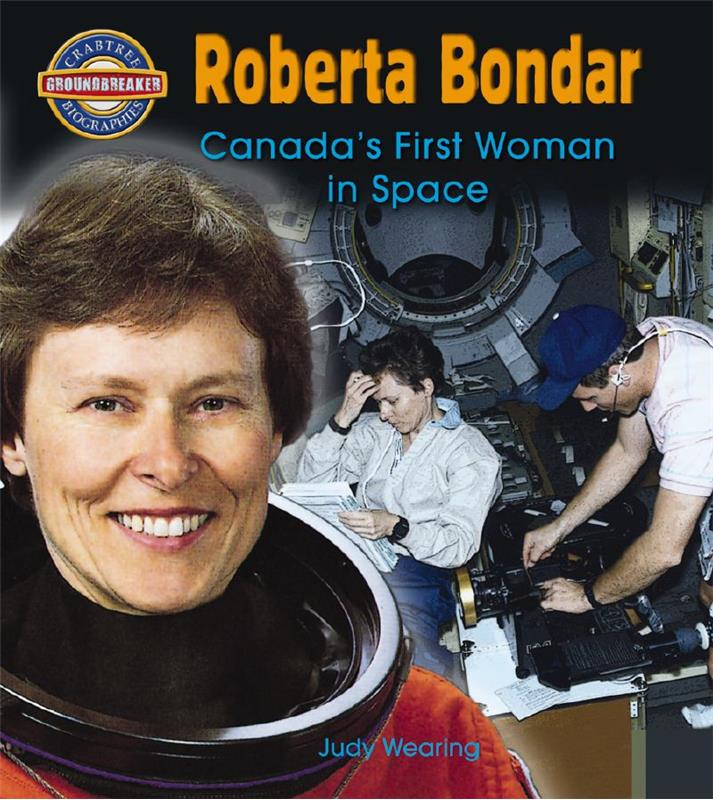 Roberta Bondar: Canada's First Woman in Space