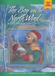 The Boy and the North Wind: A Tale from Norway - Tales of Honor