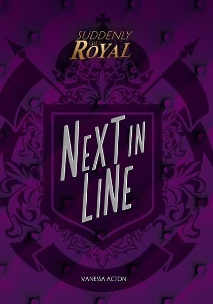 Next in Line - Suddenly Royal