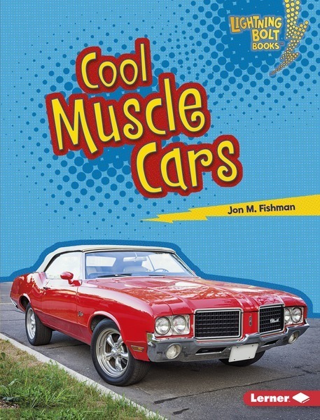 Lightning Bolt Books - Awesome Rides: Cool Muscle Cars