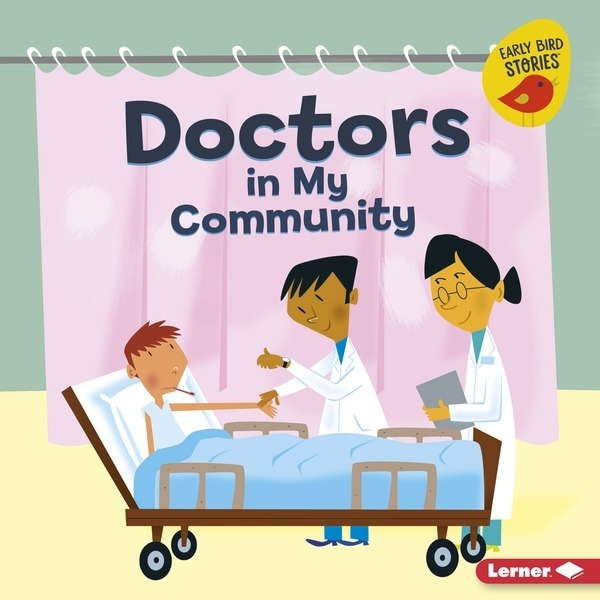 Doctors in My Community - Meet a Community Helper