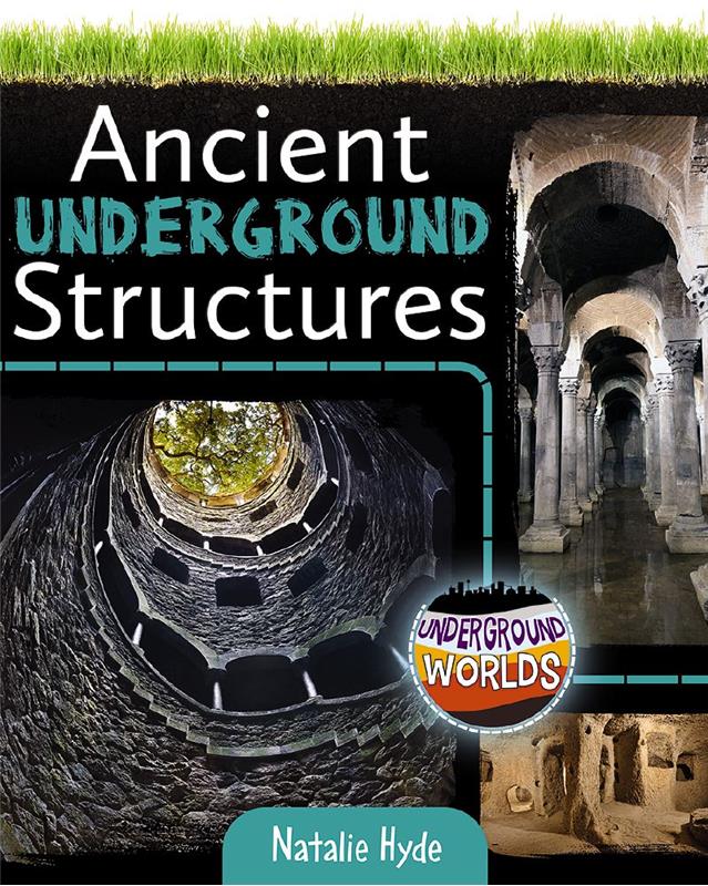 Underground Worlds: Ancient Underground Structures