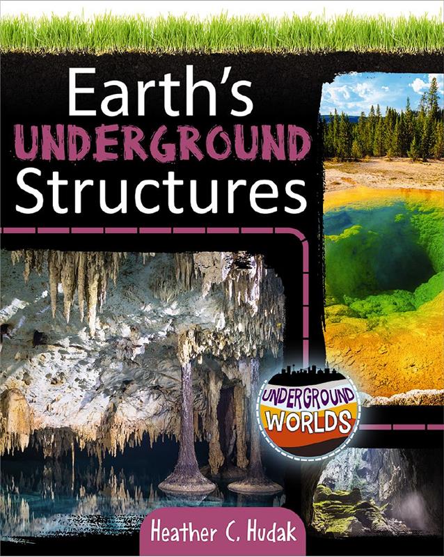 Underground Worlds: Earth's Underground Structures