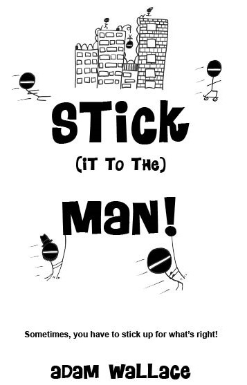 Stick (It To The) Man