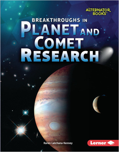 Space Exploration (Alternator Books): Breakthroughs in Planet and Comet Research **FIRM SALE**