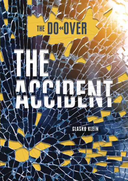 The Accident (The Do-Over)