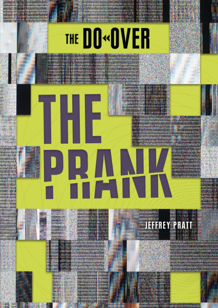 The Prank (The Do-Over)