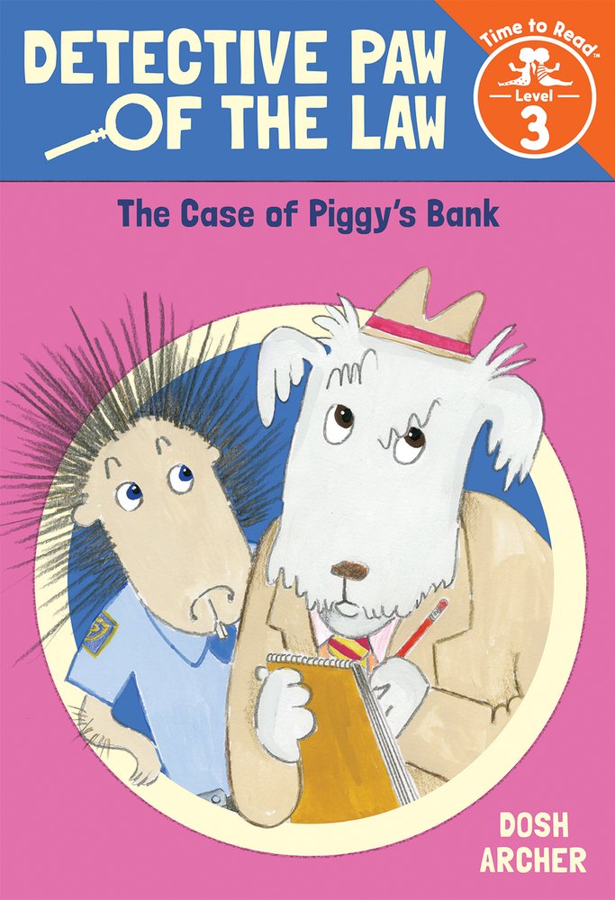 The Case of Piggy's Bank: Detective Paw of the Law # 1