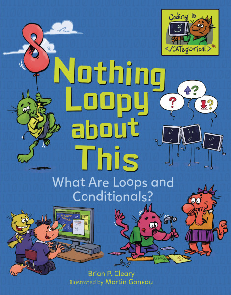 Coding Is CATegorical - Nothing Loopy about This: What Are Loops and Conditionals?