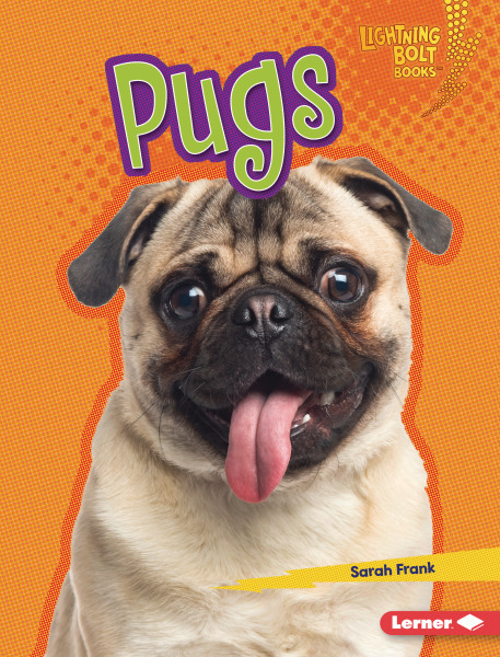 Lightning Bolt Books - Who's a Good Dog?: Pugs