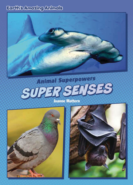 Core Content Science - Animal Superpowers: Super Senses