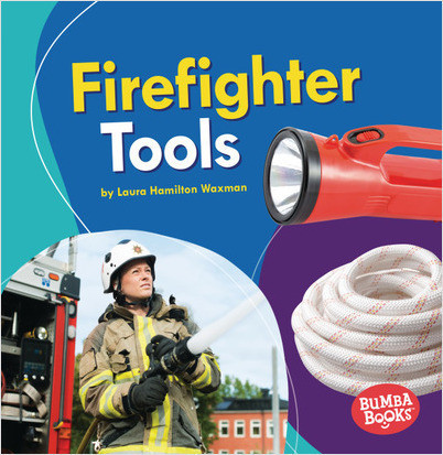 Bumba Books  — Community Helpers Tools of the Trade: Firefighter Tools