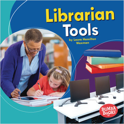 Bumba Books  — Community Helpers Tools of the Trade: Librarian Tools