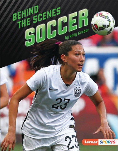 Inside the Sport (Lerner Sports): Behind the Scenes Soccer