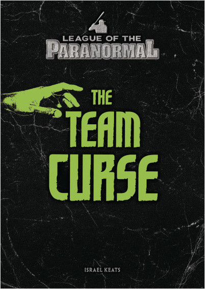 The Team Curse (League of the Paranormal)