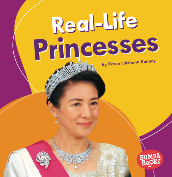 Bumba Books— Real-Life Royalty: Real-Life Princesses