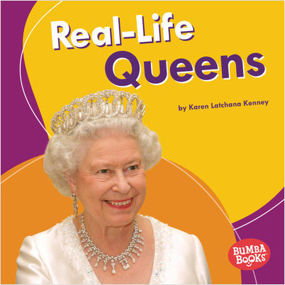 Bumba Books— Real-Life Royalty: Real-Life Queens