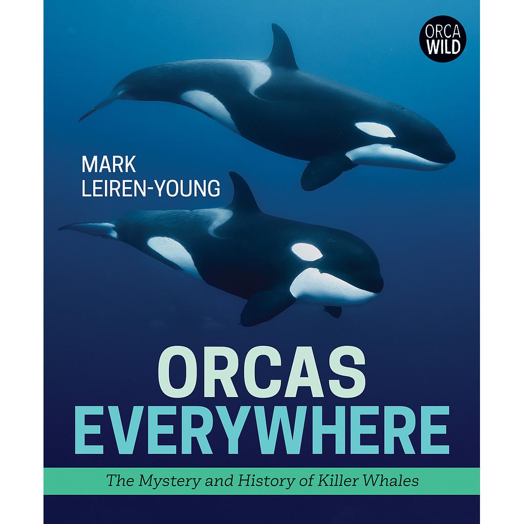 Orcas Everywhere (Orca Wild)