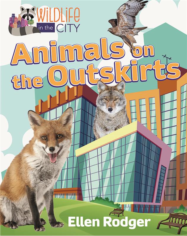 Wildlife in the City: Animals on the Outskirts