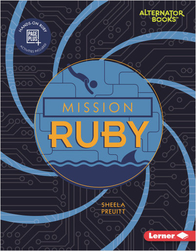 Mission: Code (Alternator Books ® ): Mission Ruby