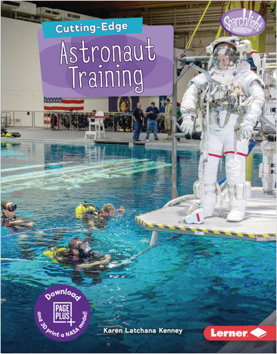Searchlight Books ™ — New Frontiers of Space: Cutting-Edge Astronaut Training