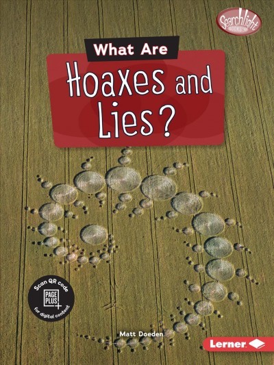 Searchlight Books ™ — Fake News: What Are Hoaxes and Lies?