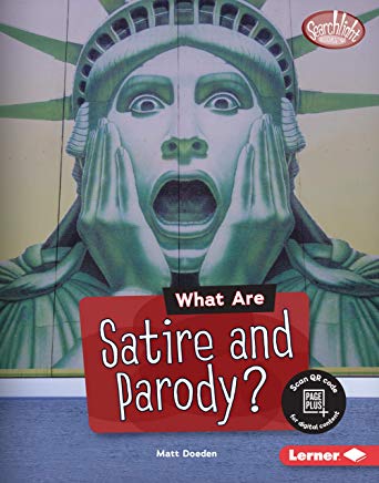 Searchlight Books ™ — Fake News: What Are Satire and Parody?