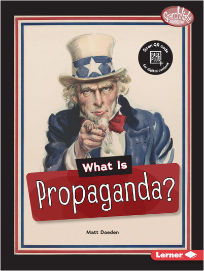 Searchlight Books ™ — Fake News: What Is Propaganda?