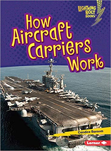 Lightning Bolt Books — Military Machines: How Aircraft Carriers Work