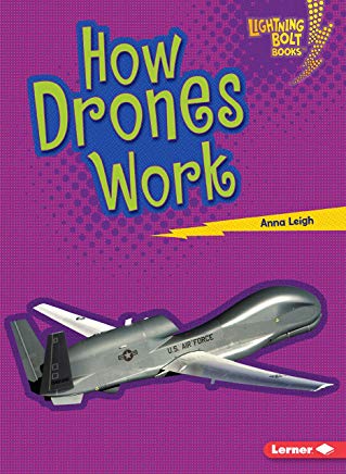 Lightning Bolt Books — Military Machines: How Drones Work