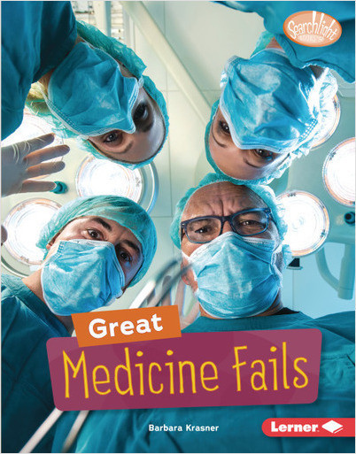 Searchlight Books — Celebrating Failure: Great Medicine Fails