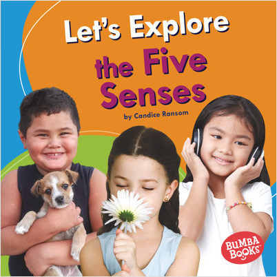 Bumba Books — Discover Your Senses: Let's Explore the Five Senses