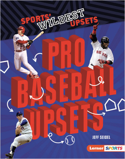 Sports' Wildest Upsets: Pro Baseball Upsets
