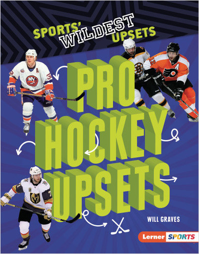Sports' Wildest Upsets: Pro Hockey Upsets