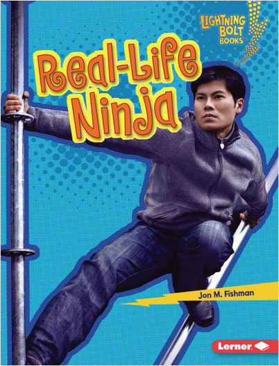 Lightning Bolt Books — Ninja Mania: Real-Life Ninja