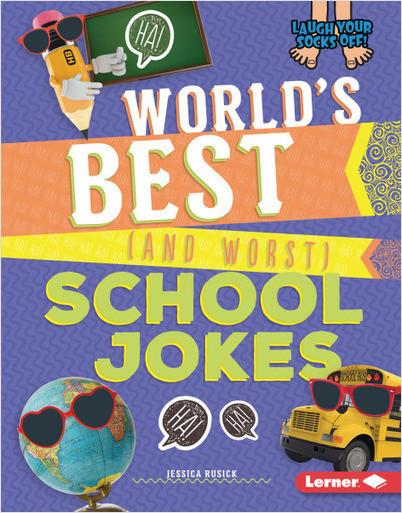 Laugh Your Socks Off!: World's Best (and Worst) School Jokes