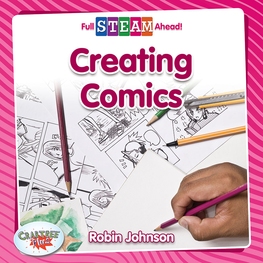 Full STEAM Ahead! - Arts in Action: Creating Comics