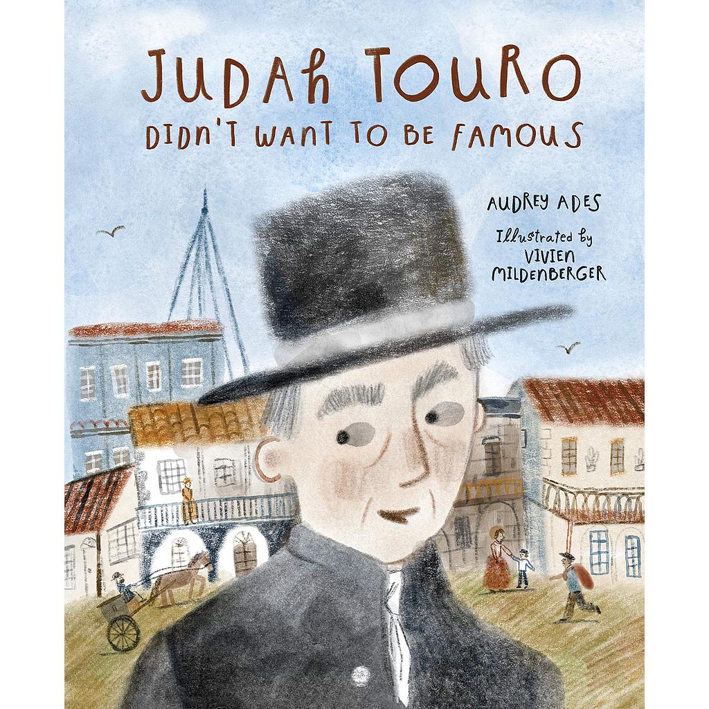 Judah Touro Didn't Want to be Famous