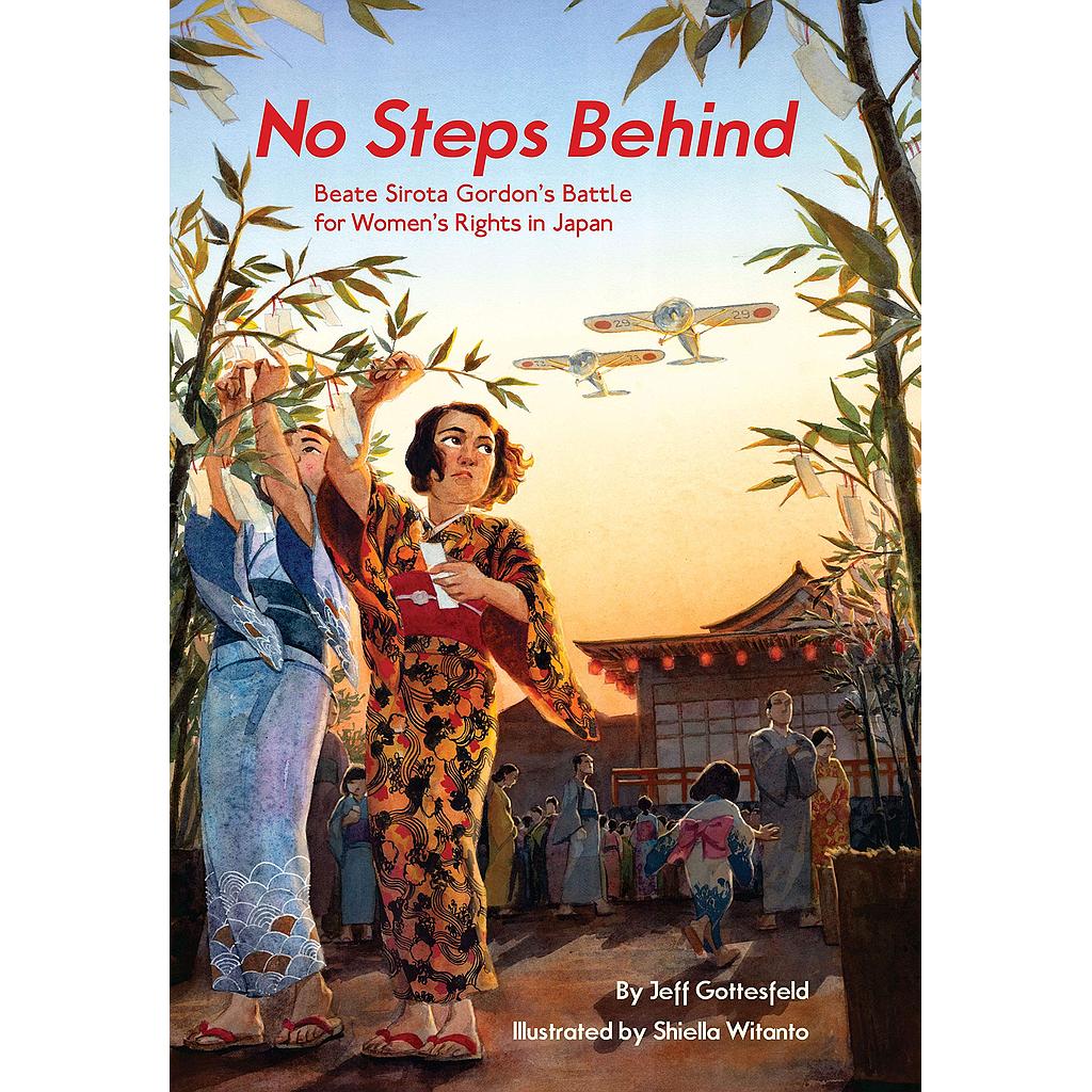 No Steps Behind: Beate Sirota Gordon's Battle for Women's Rights in Japan