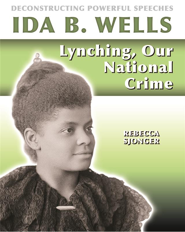 Ida B. Wells: Lynching, Our National Crime