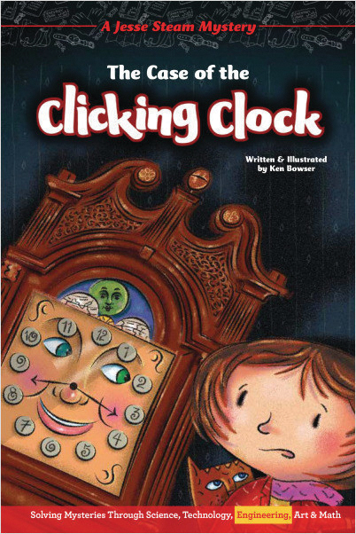 The Case of the Clicking Clock: Jesse Steam Mysteries