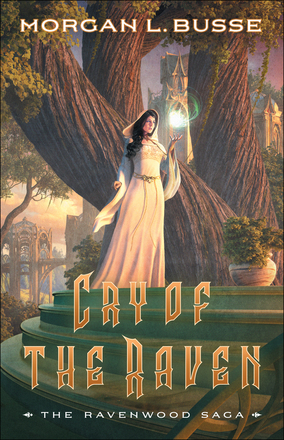 The Cry of the Raven: The Ravenwood Saga # 3