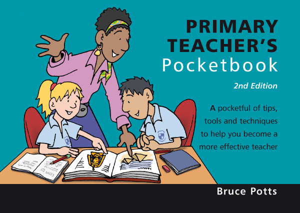 Primary Teacher's Pocketbook: 2nd Edition