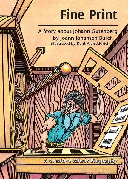 Fine Print: A Story about Johann Gutenberg