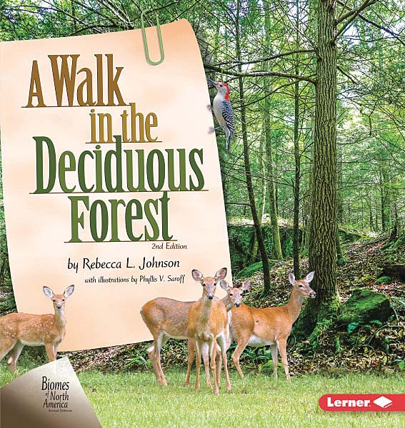 Biomes of North America Second Editions: A Walk in the Deciduous Forest, 2nd Edition