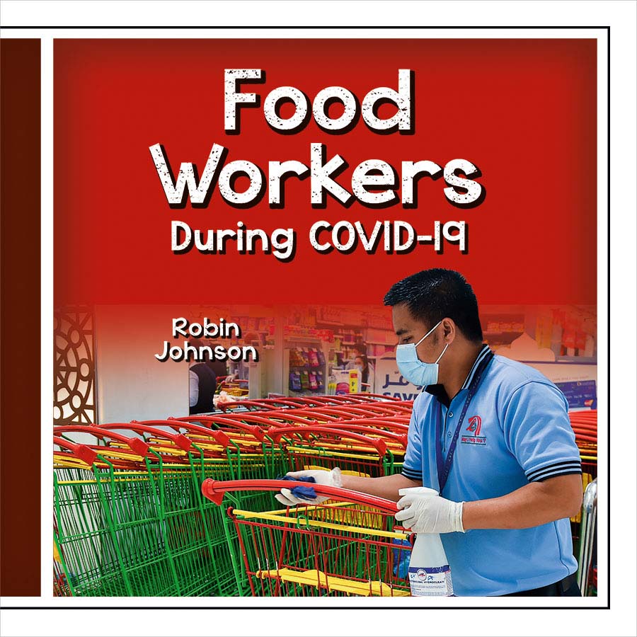 Community Helpers During COVID-19: Food Workers During COVID-19